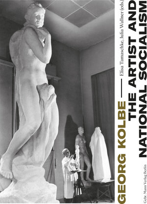 Buchcover Georg Kolbe — The Artist and National Socialism | Magdalena Bushart | EAN 9783786129158 | ISBN 3-7861-2915-0 | ISBN 978-3-7861-2915-8