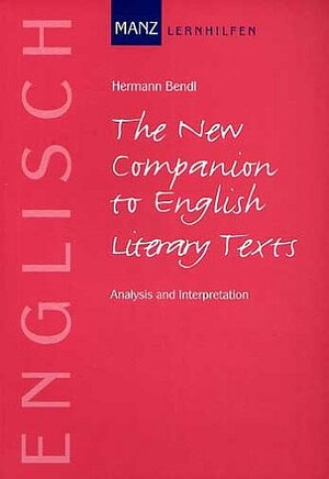 Buchcover The New Companion to English Literary Texts | Hermann Bendl | EAN 9783786321118 | ISBN 3-7863-2111-6 | ISBN 978-3-7863-2111-8