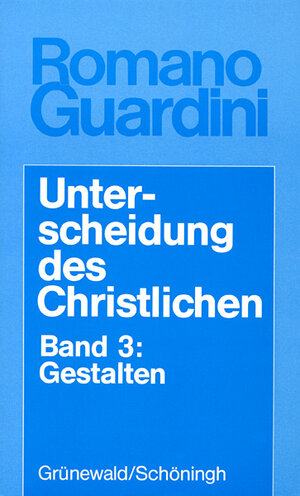 Buchcover Unterscheidung des Christlichen | Romano Guardini | EAN 9783786718123 | ISBN 3-7867-1812-1 | ISBN 978-3-7867-1812-3