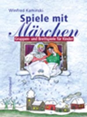 Spiele mit Märchen: Gruppen- und Brettspiele für Kinder