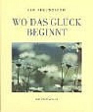 Buchcover Wo das Glück beginnt | Karl Frielingsdorf | EAN 9783786724469 | ISBN 3-7867-2446-6 | ISBN 978-3-7867-2446-9