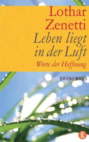 Buchcover Leben liegt in der Luft | Lothar Zenetti | EAN 9783786726463 | ISBN 3-7867-2646-9 | ISBN 978-3-7867-2646-3