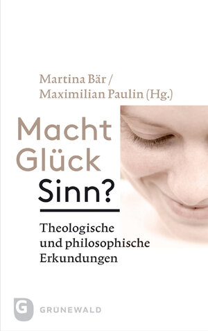 Buchcover Macht Glück Sinn?  | EAN 9783786730231 | ISBN 3-7867-3023-7 | ISBN 978-3-7867-3023-1