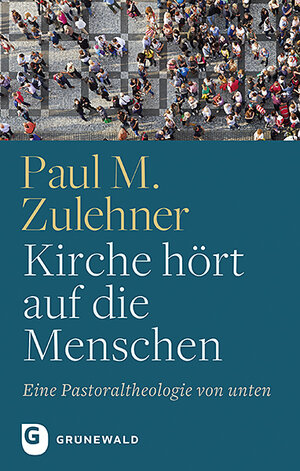 Buchcover Kirche hört auf die Menschen | Paul M. Zulehner | EAN 9783786732433 | ISBN 3-7867-3243-4 | ISBN 978-3-7867-3243-3