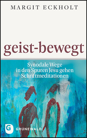 Buchcover geist-bewegt | Margit Eckholt | EAN 9783786732778 | ISBN 3-7867-3277-9 | ISBN 978-3-7867-3277-8