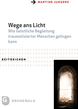 Buchcover Wege ans Licht | Martine Jungers | EAN 9783786740131 | ISBN 3-7867-4013-5 | ISBN 978-3-7867-4013-1