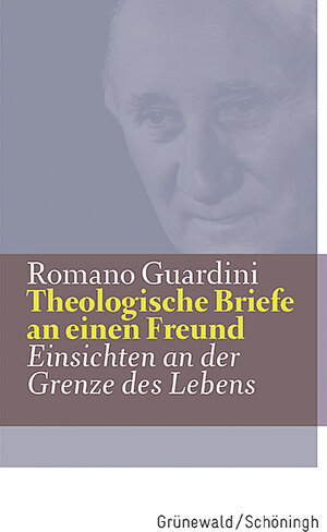 Buchcover Theologische Briefe an einen Freund | Romano Guardini | EAN 9783786740247 | ISBN 3-7867-4024-0 | ISBN 978-3-7867-4024-7