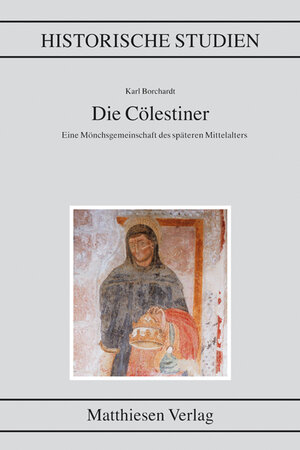 Buchcover Die Cölestiner | Karl Borchardt | EAN 9783786814887 | ISBN 3-7868-1488-0 | ISBN 978-3-7868-1488-7