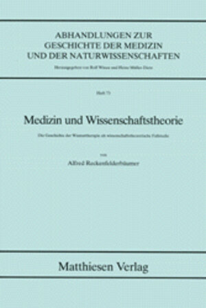 Buchcover Medizin und Wissenschaftstheorie | Alfred Reckenfelderbäumer | EAN 9783786840732 | ISBN 3-7868-4073-3 | ISBN 978-3-7868-4073-2