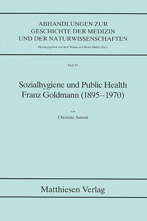 Buchcover Sozialhygiene und Public Health | Christine Antoni | EAN 9783786840787 | ISBN 3-7868-4078-4 | ISBN 978-3-7868-4078-7