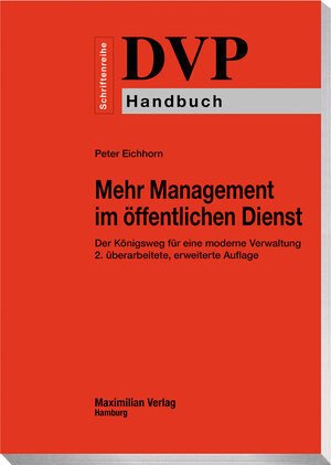 Buchcover Mehr Management im öffentlichen Dienst - Der Königsweg für eine moderne Verwaltung | Peter Eichhorn | EAN 9783786909668 | ISBN 3-7869-0966-0 | ISBN 978-3-7869-0966-8