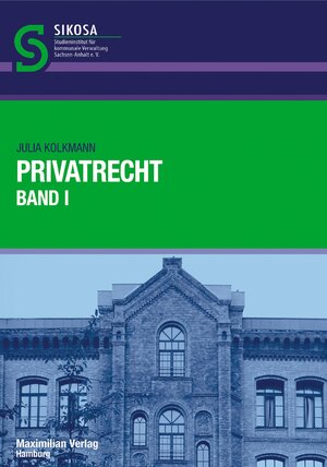 Buchcover Privatrecht Band I | Julia Kolkmann | EAN 9783786909811 | ISBN 3-7869-0981-4 | ISBN 978-3-7869-0981-1