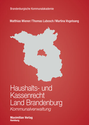 Buchcover Haushalts- und Kassenrecht Land Brandenburg | Matthias Wiener | EAN 9783786910671 | ISBN 3-7869-1067-7 | ISBN 978-3-7869-1067-1