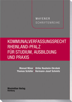 Buchcover Kommunalverfassungsrecht Rheinland-Pfalz für Studium, Ausbildung und Praxis | Manuel Minor | EAN 9783786912231 | ISBN 3-7869-1223-8 | ISBN 978-3-7869-1223-1