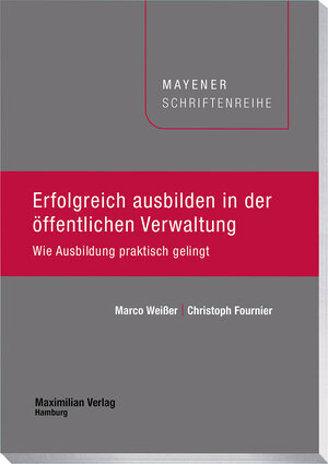 Buchcover Erfolgreich ausbilden in der öffentlichen Verwaltung | Marco Weißer | EAN 9783786912897 | ISBN 3-7869-1289-0 | ISBN 978-3-7869-1289-7