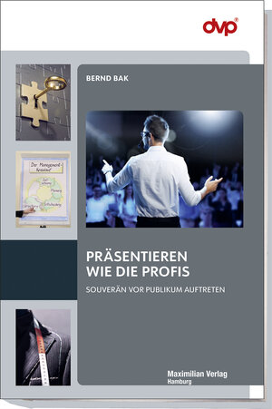 Buchcover Präsentieren wie die Profis | Bernd Bak | EAN 9783786914853 | ISBN 3-7869-1485-0 | ISBN 978-3-7869-1485-3