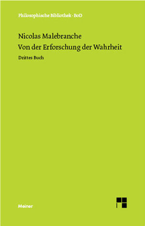 Buchcover Von der Erforschung der Wahrheit | Nicolas Malebranche | EAN 9783787301232 | ISBN 3-7873-0123-2 | ISBN 978-3-7873-0123-2