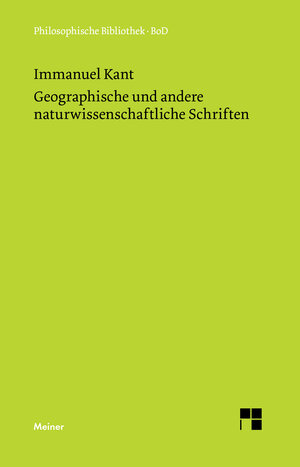 Buchcover Geographische und andere naturwissenschaftliche Schriften | Immanuel Kant | EAN 9783787303847 | ISBN 3-7873-0384-7 | ISBN 978-3-7873-0384-7