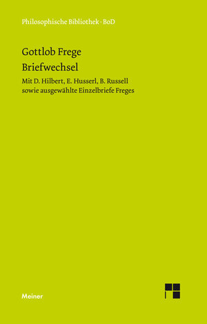 Buchcover Gottlob Freges Briefwechsel | Gottlob Frege | EAN 9783787304820 | ISBN 3-7873-0482-7 | ISBN 978-3-7873-0482-0