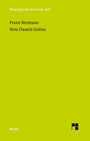 Buchcover Vom Dasein Gottes | Franz Brentano | EAN 9783787304967 | ISBN 3-7873-0496-7 | ISBN 978-3-7873-0496-7