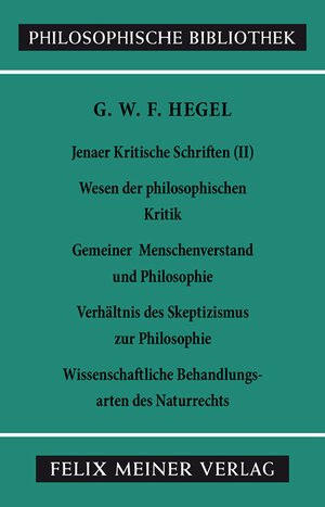 Buchcover Jenaer Kritische Schriften II | Georg Wilhelm Friedrich Hegel | EAN 9783787305599 | ISBN 3-7873-0559-9 | ISBN 978-3-7873-0559-9