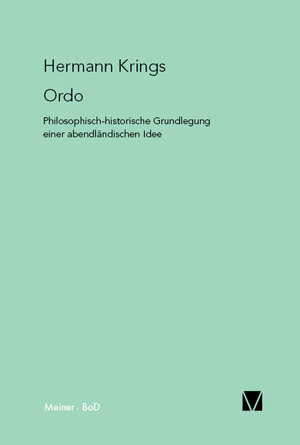 Buchcover Ordo | Hermann Krings | EAN 9783787305605 | ISBN 3-7873-0560-2 | ISBN 978-3-7873-0560-5