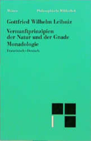 Buchcover Vernunftprinzipien der Natur und der Gnade. Monadologie | Gottfried W Leibniz | EAN 9783787305612 | ISBN 3-7873-0561-0 | ISBN 978-3-7873-0561-2