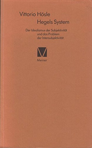 Buchcover Hegels System | Vittorio Hösle | EAN 9783787307753 | ISBN 3-7873-0775-3 | ISBN 978-3-7873-0775-3