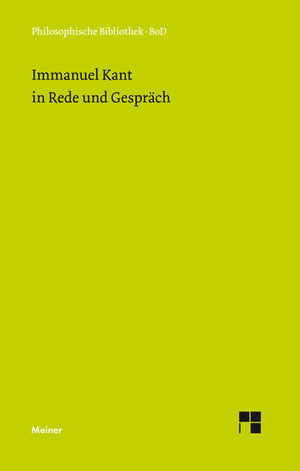 Buchcover Immanuel Kant in Rede und Gespräch  | EAN 9783787309191 | ISBN 3-7873-0919-5 | ISBN 978-3-7873-0919-1