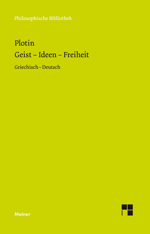 Buchcover Geist – Ideen – Freiheit | Plotin | EAN 9783787309290 | ISBN 3-7873-0929-2 | ISBN 978-3-7873-0929-0