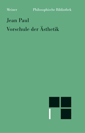 Buchcover Vorschule der Ästhetik | Jean Paul | EAN 9783787309504 | ISBN 3-7873-0950-0 | ISBN 978-3-7873-0950-4