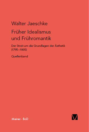Buchcover Früher Idealismus und Frühromantik  | EAN 9783787309955 | ISBN 3-7873-0995-0 | ISBN 978-3-7873-0995-5