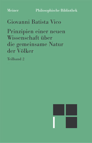 Prinzipien einer neuen Wissenschaft über die gemeinsame Natur der Völker: Prinzipien einer neuen Wissenschaft II über die gemeinsame Natur der Völker: TEILBD 2