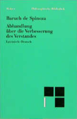 Buchcover Sämtliche Werke / Abhandlung über die Verbesserung des Verstandes | Benedictus de Spinoza | EAN 9783787311231 | ISBN 3-7873-1123-8 | ISBN 978-3-7873-1123-1