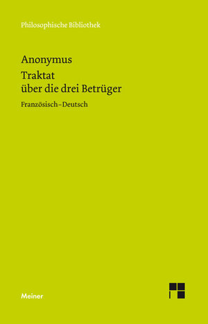 Buchcover Traktat über die drei Betrüger | Anonymus | EAN 9783787311743 | ISBN 3-7873-1174-2 | ISBN 978-3-7873-1174-3