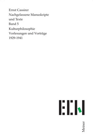 Buchcover Kulturphilosophie. Vorträge 1929–1941 | Ernst Cassirer | EAN 9783787312504 | ISBN 3-7873-1250-1 | ISBN 978-3-7873-1250-4