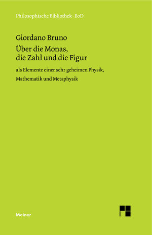 Buchcover Über die Monas, die Zahl und die Figur | Giordano Bruno | EAN 9783787313303 | ISBN 3-7873-1330-3 | ISBN 978-3-7873-1330-3
