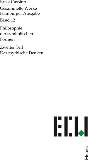 Buchcover Philosophie der symbolischen Formen. Zweiter Teil | Ernst Cassirer | EAN 9783787314126 | ISBN 3-7873-1412-1 | ISBN 978-3-7873-1412-6
