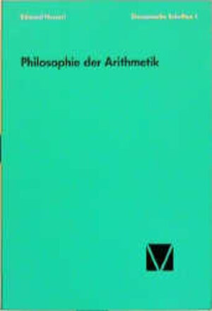 Buchcover Philosophie der Arithmetik | Edmund Husserl | EAN 9783787314393 | ISBN 3-7873-1439-3 | ISBN 978-3-7873-1439-3