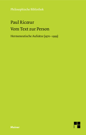 Vom Text zur Person. Hermeneutische Aufsätze (1790-1999)