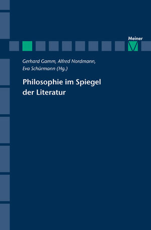 Buchcover Philosophie im Spiegel der Literatur  | EAN 9783787318490 | ISBN 3-7873-1849-6 | ISBN 978-3-7873-1849-0