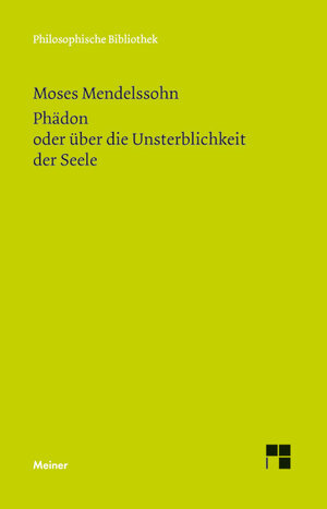 Buchcover Phädon oder über die Unsterblichkeit der Seele | Moses Mendelssohn | EAN 9783787318704 | ISBN 3-7873-1870-4 | ISBN 978-3-7873-1870-4