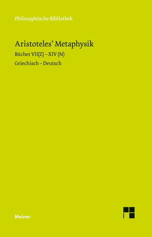 Buchcover Metaphysik. Zweiter Halbband | Aristoteles | EAN 9783787319473 | ISBN 3-7873-1947-6 | ISBN 978-3-7873-1947-3