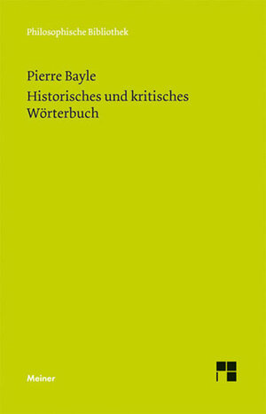 Buchcover Historisches und kritisches Wörterbuch | Pierre Bayle | EAN 9783787320134 | ISBN 3-7873-2013-X | ISBN 978-3-7873-2013-4
