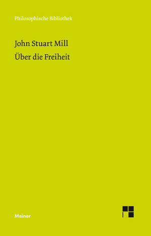 Buchcover Über die Freiheit | John Stuart Mill | EAN 9783787320882 | ISBN 3-7873-2088-1 | ISBN 978-3-7873-2088-2