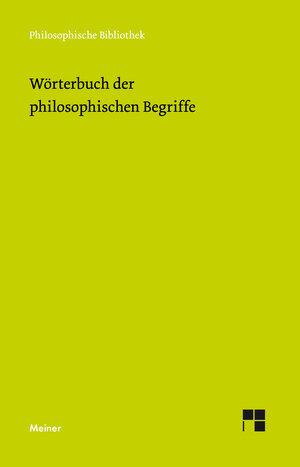 Buchcover Wörterbuch der philosophischen Begriffe  | EAN 9783787321131 | ISBN 3-7873-2113-6 | ISBN 978-3-7873-2113-1