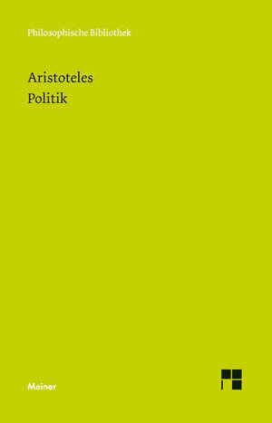 Buchcover Politik | Aristoteles | EAN 9783787321360 | ISBN 3-7873-2136-5 | ISBN 978-3-7873-2136-0
