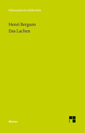 Buchcover Das Lachen | Henri Bergson | EAN 9783787321711 | ISBN 3-7873-2171-3 | ISBN 978-3-7873-2171-1