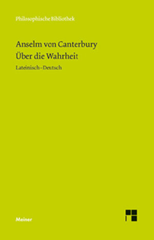 Buchcover Über die Wahrheit | Anselm von Canterbury | EAN 9783787321995 | ISBN 3-7873-2199-3 | ISBN 978-3-7873-2199-5