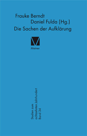 Buchcover Die Sachen der Aufklärung  | EAN 9783787322435 | ISBN 3-7873-2243-4 | ISBN 978-3-7873-2243-5